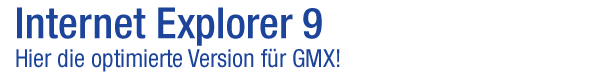 Internet Explorer 9 optimiert für GMX